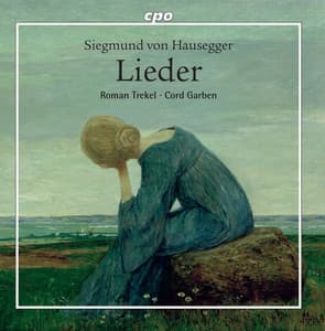 Hausegger: Lieder - Siegmund von Hausegger