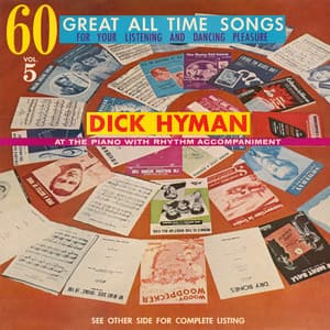 60 Great All Time Songs for Your Listening and Dancing Pleasure Vol.5 - Dick Hyman