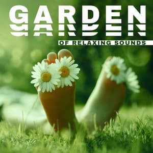 Garden of Relaxing Sounds - Music for Stress Relief, Relaxing Massage, Deep Meditation, Regeneration of the Mind - Natural Soothing Melodies
