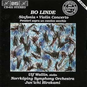 Linde: Sinfonia, Op. 23 / Pensieri Sopra Un Cantico Vecchio, Op. 35 / Violin Concerto, Op. 18 - Bo Linde