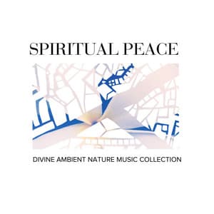 Spiritual Peace - Divine Ambient Nature Music Collection - Gold Spa Melodies
