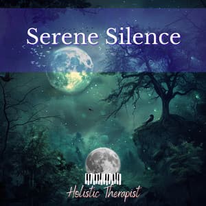 Serene Silence - Holistic Therapist