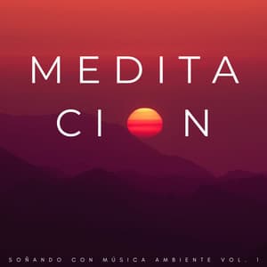 Meditación: Soñando Con Música Ambiente Vol. 1 - Universo De Latidos Binaurales