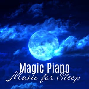 Magic Piano Music for Sleep: Sleep Tight, Sweet Dreams Little Baby - Oasis de musique jazz relaxant