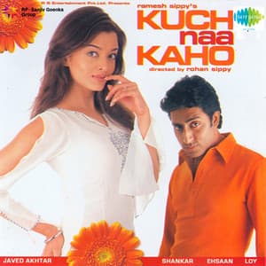 Kuch Naa Kaho - Shankar-Ehsaan-Loy