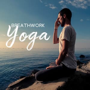 Breathwork Yoga - Yin Yoga Music Collection