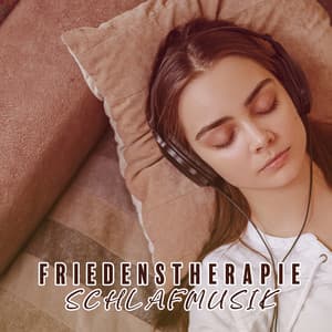 Friedenstherapie - Meditationsmusik Sammlung