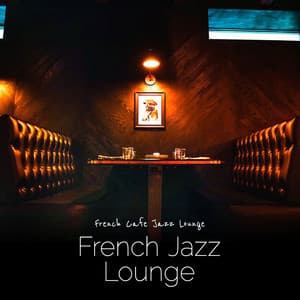 French Jazz Lounge - French Cafe Jazz Lounge