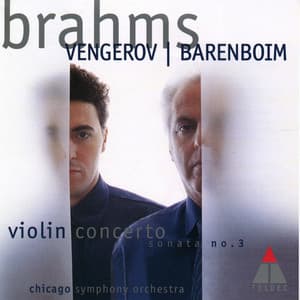 Brahms: Violin Concerto, Op. 77 & Violin Sonata No. 3, Op. 108 - Johannes Brahms