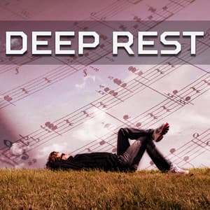 Deep Rest – Calming Sounds of Nature, Relaxing Music, New Age Songs, Tranquility Melodies - Bruits naturels