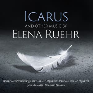 Icarus – And Other Music By Elena Ruehr - Elena Ruehr