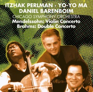 Brahms: Double Concerto, Op. 102 & Mendelssohn: Violin Concerto, Op. 64 - Itzhak Perlman