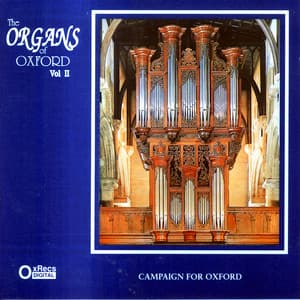 The Organs of Oxford, Vol. 2 - Stephen Darlington
