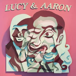 Lucy & Aaron - Aaron Dilloway