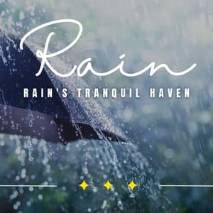 Rain's Tranquil Haven: Serene Soundscapes - Rain Hard