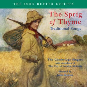 The Sprig of Thyme - The Cambridge Singers