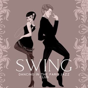 Swing Dancing in the Paris Jazz Club - Easy Jazz Instrumentals Academy