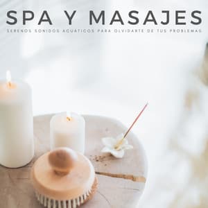 Spa Y Masajes: Serenos Sonidos Acuáticos Para Olvidarte De Tus Problemas - Estación de spa