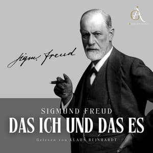 Das Ich und das Es - Sigmund Freud Hörbuch - Sigmund Freud