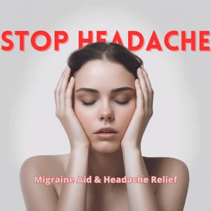 Migraine Aid & Headache Relief - Stop Headache