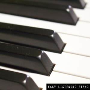 Easy Listening Piano: Sleep and Relaxation, Time to Spa, Meditation and Yoga - Easy Listening Club