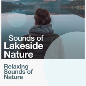 Sounds of Lakeside Nature - Relaxing Sounds Of Nature