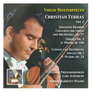 Christian Ferras, Vol. 2: Brahms & Beethoven - Christian Ferras