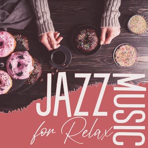 Jazz Music for Relax: Coffee Shop Ambience with Smooth Jazz - Downtown Jazz