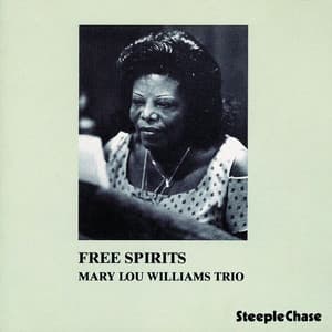 Free Spirits - Mary Lou Williams