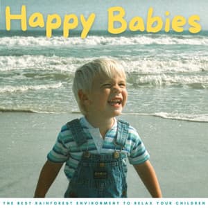 Happy Babies: The Best Rainforest Environment To Relax Your Children - Pink Noise for Sleeping Babies