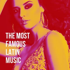 The Most Famous Latin Music - Los Latinos Románticos