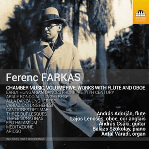 Farkas: Chamber Music, Vol. 5 – Works with Flute & Oboe - Ferenc Farkas