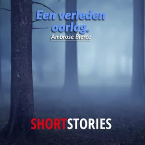 Een verleden oorlog - Ambrose Bierce