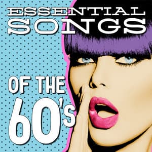 Essential Songs of the 60's - 60's Party