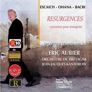 Escaich Ohana Bacri : Résurgences - Concertos pour trompette vol. 2 - Orchestre de Bretagne