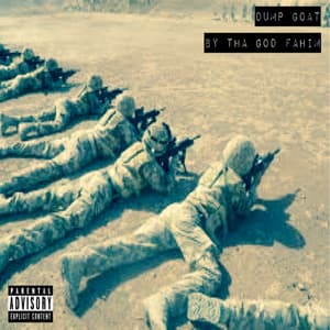 Dump Goat - Tha God Fahim