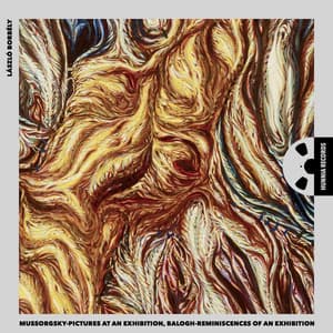 Mussorgsky: Pictures at an Exhibition, Balogh: Reminiscences of an Exhibition - László Borbély