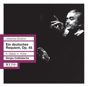 Brahms: Ein deutsches Requiem, Op. 45 - Johannes Brahms