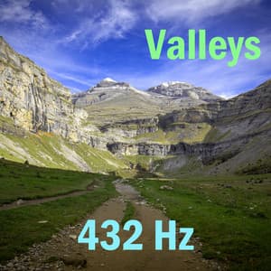 Valleys - 432 Hz