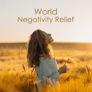 World Negativity Relief: Sounds for Pure Mind Cleansing - Zen Mental Relax Sanctuary
