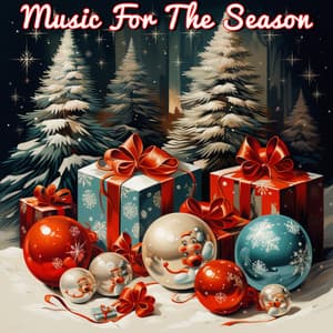 Music For The Season - Classical Christmas Music Songs