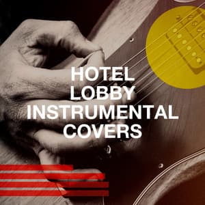 Hotel Lobby Instrumental Covers - Café Chillout Music Club