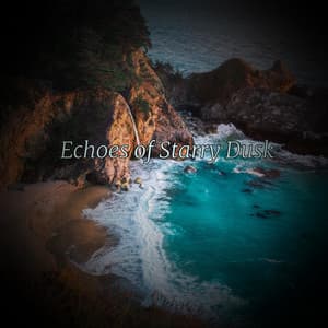 Echoes of Starry Dusk - Celestial Cascade