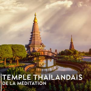 Temple thaïlandais de la méditation - Reiki Raj