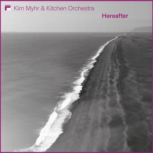 Hereafter - Kim Myhr