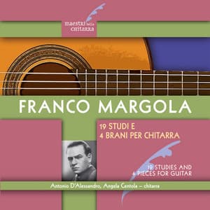 Franco Margola: 19 Studi e 4 Brani per chitarra - Franco Margola