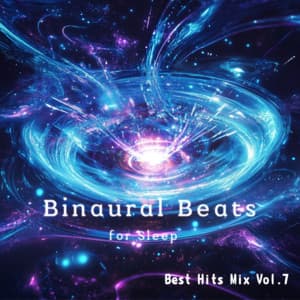 Binaural Beats Relax Best Hits Mix Vol.2 - Binaural Beats for Sleep