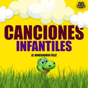 El Rinosaurio Feliz - Canciones Infantiles