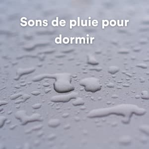 Sons de pluie pour dormir - Rain Sounds & White Noise
