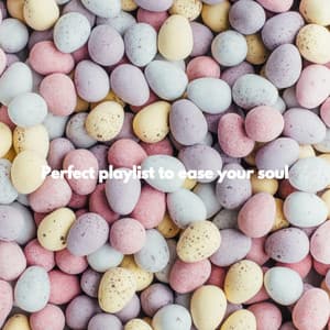 Perfect playlist to ease your soul - Música para Tiendas Minoristas